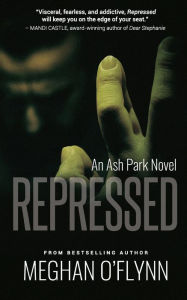 Repressed: An Ash Park Novel (#3)