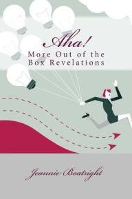 Title: Aha!: More Out of the Box Revelations, Author: Raquel Meza Quintanar