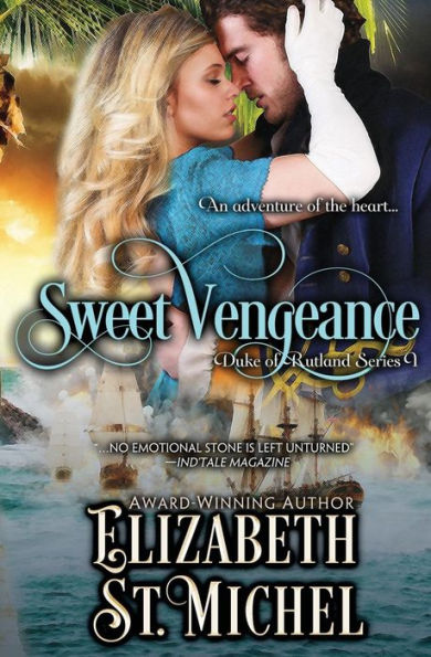 Sweet Vengeance: Duke of Rutland Series Book 1