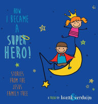 Title: How I Became A Super Hero!, Author: Eddie Yoon