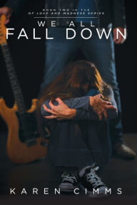 Title: We All Fall Down, Author: Karen Cimms