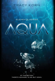 Title: AQUA, Author: Tracy Korn