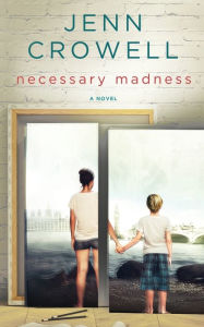 Title: Necessary Madness, Author: Jenn Crowell