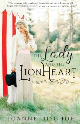 The Lady And The Lionheart By Joanne Bischof Paperback Barnes