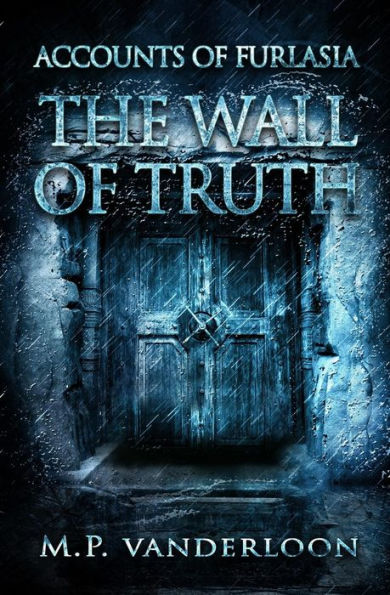 The Wall of Truth: (Accounts Furlasia Book 2)