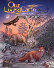 Title: Our Living Earth Coloring Book: Coloring pages of Nature, Wild Animals, Biology, Ecology, Mandala's, Author: Erik Ohlsen