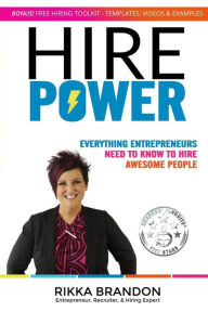 Title: Hire Power: Everything Entrepreneurs Need to Know to Hire Awesome People, Author: Paganini-Trio