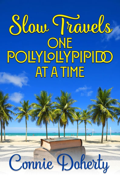 SlowTravels One PollyLollyPipido At A Time