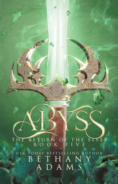 Abyss (Return of the Elves Series #5)