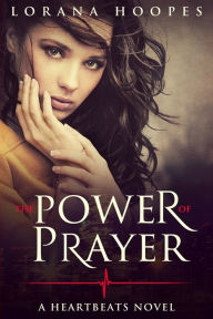 Title: The Power Of Prayer: A 