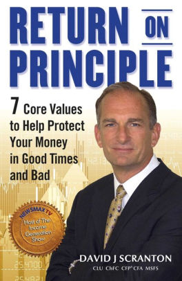 Return on Principle 7 Core Values to Help Protect Your Money in Good Times and Bad