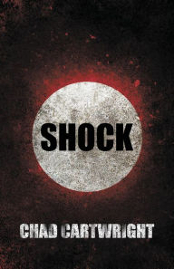 Title: Shock, Author: Chad Cartwright