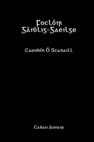 Title: FoclÃ¯Â¿Â½ir GÃ¯Â¿Â½idhlig-Gaeilge, Author: CaoimhÃÂÂn ÃÂÂ Scanaill