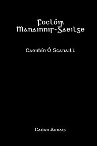 Title: FoclÃ¯Â¿Â½ir Manainnis-Gaeilge, Author: CaoimhÃÂÂn ÃÂÂ Scanaill