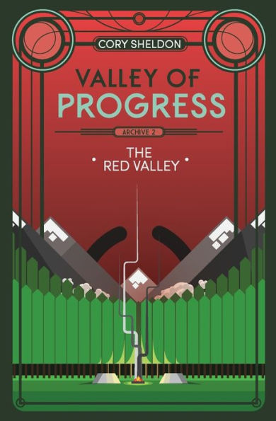 The Red Valley: Valley of Progress, Archive 2