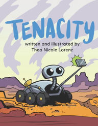 Title: Tenacity, Author: Theo Nicole Lorenz