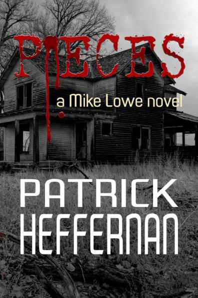 Pieces: A Mike Lowe Novel