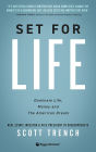 Set for Life: Dominate Life, Money, and the American Dream