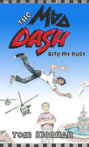 Title: The Mad Dash - Bite My Dust: Noah Text - Syllables & Long Vowels, Author: Tom Kiernan