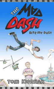 Title: The Mad Dash - Bite My Dust: Noah Text - Just Syllables, Author: Tom Kiernan