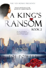 Title: A King's Ransom: Second book in the Blood of a Queen Trilogy, Author: Powell