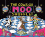 The Cows Go Moo Shuffle!