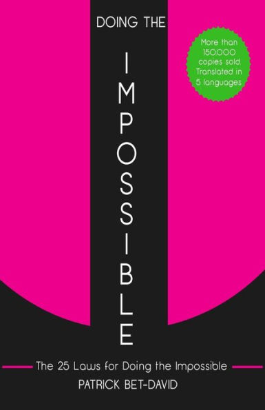 Doing The Impossible: 25 Laws for Impossible