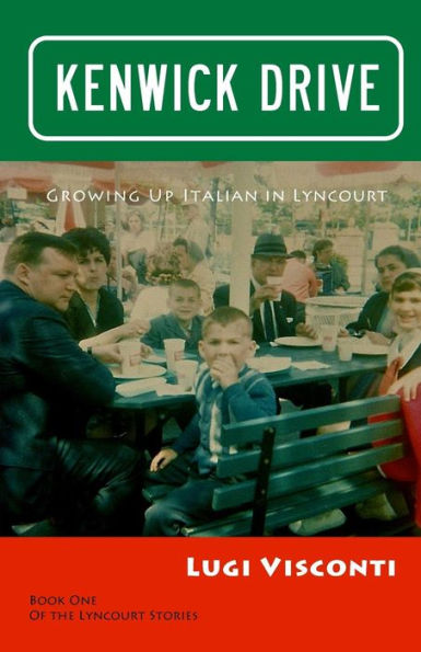 Kenwick Drive: Growing up Italian in Lyncourt
