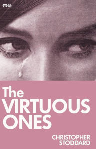 Free textbook downloads kindle The Virtuous Ones 9780997643206 FB2 CHM