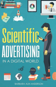 Title: Scientific Advertising: In a Digital World, Author: Claude Hopkins