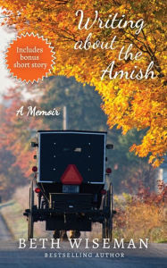 Writing About the Amish: A Memoir