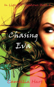 Title: Chasing Eva, Author: Camellia Hart