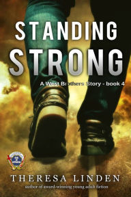 Title: Standing Strong: A West Brothers story, Author: Theresa Linden