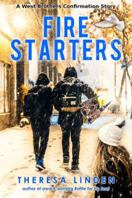 Title: Fire Starters, Author: Theresa Linden