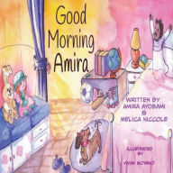 Title: Good Morning Amira, Author: Melica Niccole