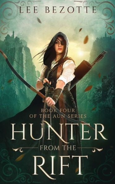 Hunter From the Rift: Book Four of the Aun Series