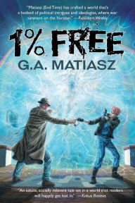 Title: 1% Free, Author: G a Matiasz