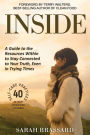 Inside: A Guide to the Resources Within to Stay Connected to Your Truth, Even in Trying Times With 40 Self-Care Practices That You Can Use Today