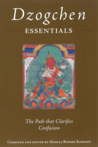 Title: Dzogchen Essentials: The Path That Clarifies Confusion, Author: Padmasambhava