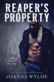 Title: Reaper's Property, Author: Joanna Wylde