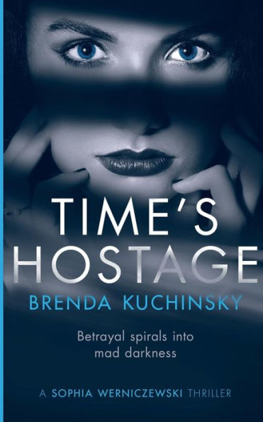 Time's Hostage: Betrayal Spirals into Mad Darkness