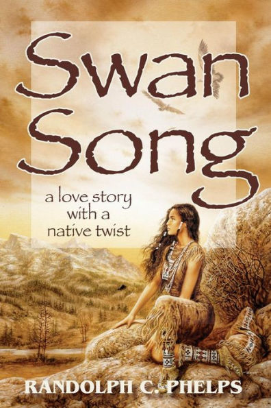 Swan Song: A Love Story with a Native Twist