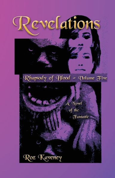 Revelations - Rhapsody of Blood, Volume Five: A Novel of the Fantastic