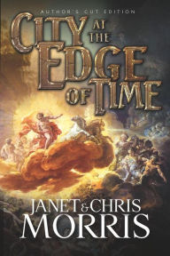 Title: City at the Edge of Time, Author: Chris Morris