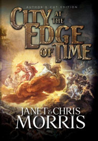 Title: City at the Edge of Time, Author: Janet Morris