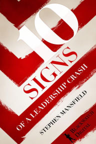 Title: Ten Signs of a Leadership Crash, Author: Stephen Mansfield