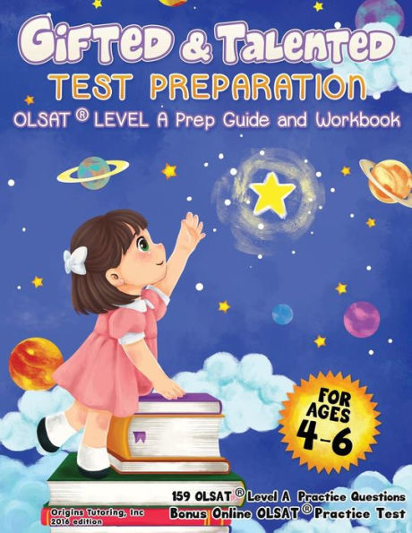 Gifted and Talented Test Preparation: OLSAT Kindergarten COLOR Edition: OLSAT Preparation Guide & Workbook.Preschool Prep Book. PreK and Kindergarten Gifted and Talented Workbook. NYC Gifted and Talented Test Prep. Practice Book for OLSAT.