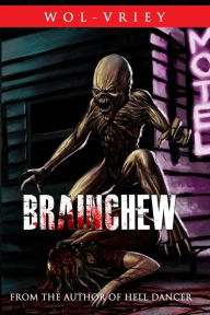 Title: Brainchew, Author: Wol-vriey