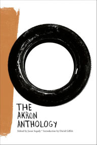 Title: The Akron Anthology, Author: Jason Segedy