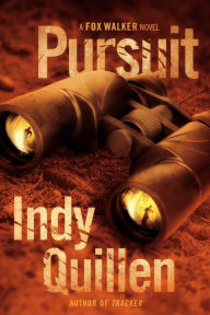 Title: Pursuit: A Fox Walker Novel, Author: Indy Quillen